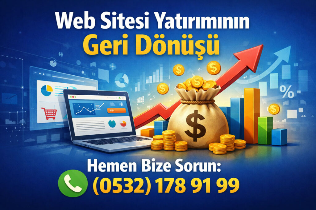 Web Sitesi Yatırımının Geri Dönüşü