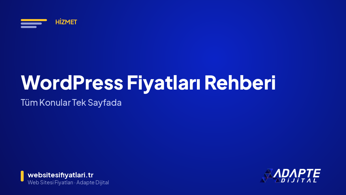 WordPress Fiyatları Rehberi — Tüm Konular