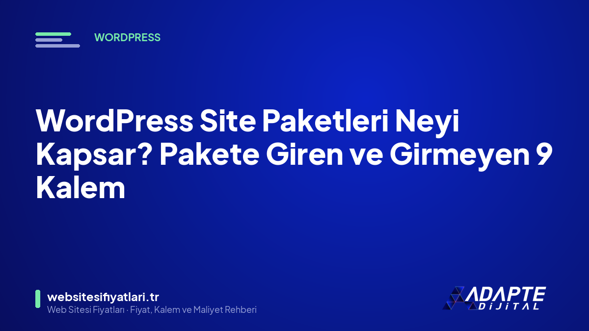 WordPress Site Paketleri Neyi Kapsar? Pakete Giren ve Girmeyen 9 Kalem